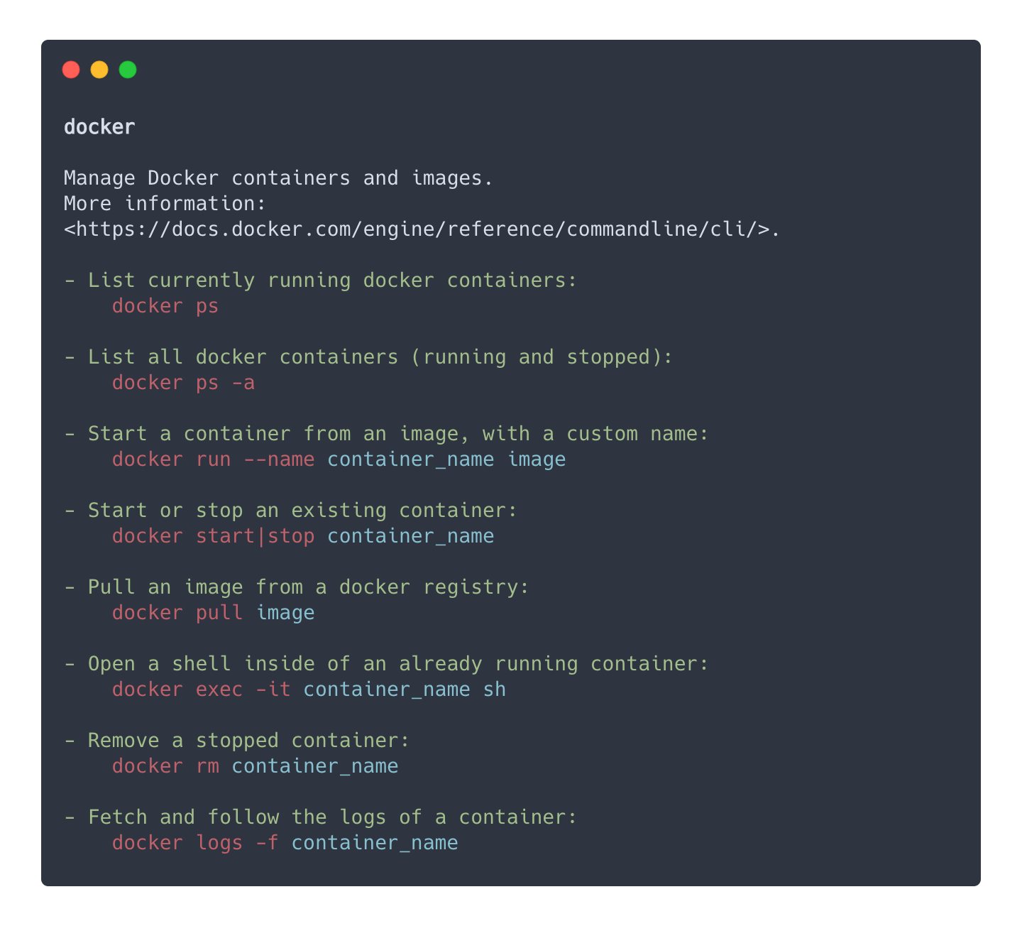 The tldr output for the docker command. It's a list of of short descriptions like "List currently running docker containers" and the corresponding commands, like "docker ps".